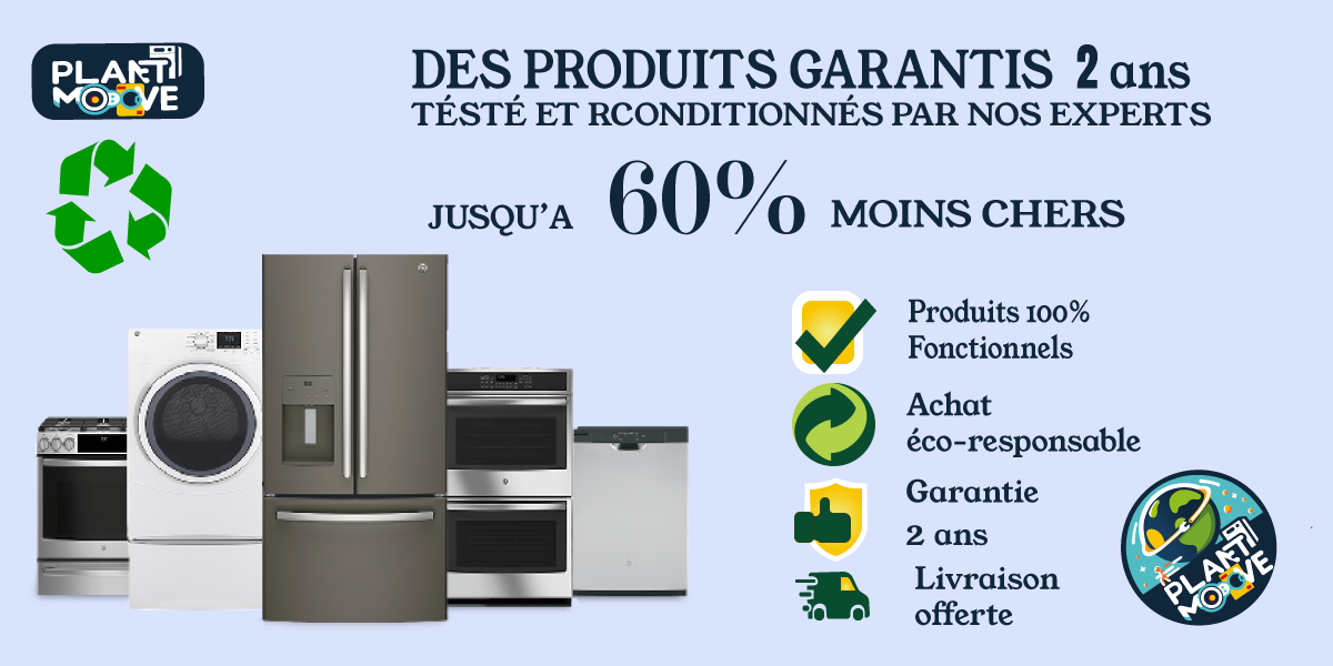 Meilleurs Produits Électroménagers Reconditionnés à Toulouse - Planet Moove